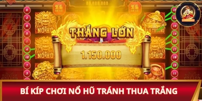 Bí kíp chơi nổ hũ tránh thua trắng