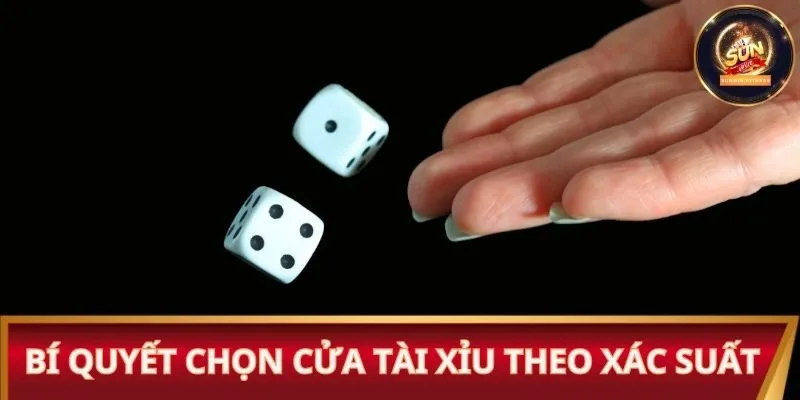 Bí quyết chọn cửa Tài Xỉu theo xác suất