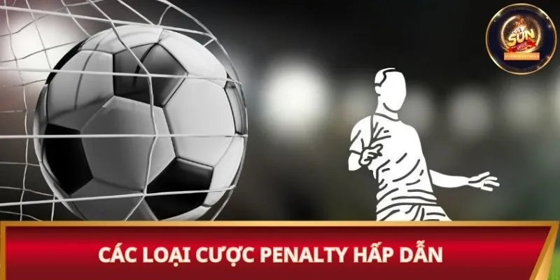 Các loại cược penalty hấp dẫn