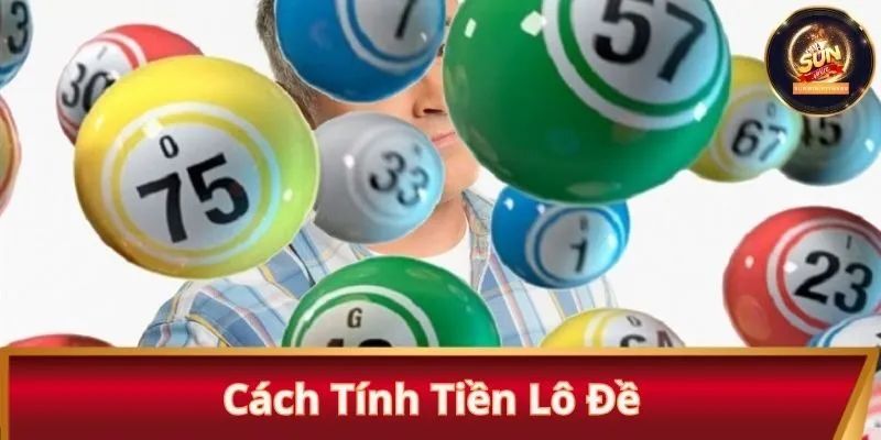 Giới thiệu chung về cách tính tiền lô đề