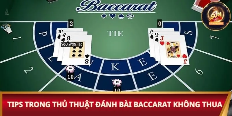 Tips trong thủ thuật đánh bài Baccarat không thua